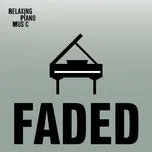 Tải nhạc hay Faded (Single) Mp3 về máy