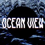 Nghe ca nhạc Ocean View (Single) - Alexander Oscar