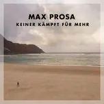 Ca nhạc Die Phantasie Wird Siegen (Single) - Max Prosa