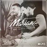 Nghe nhạc Mariana (Single) - Lucas Lucco