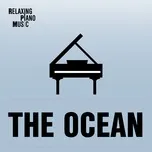Nghe nhạc The Ocean (Single) - RPM
