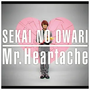 Mr.Heartache (Digital Single) - Sekai No Owari