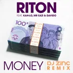 Nghe nhạc Money (Dj Zinc Remix) (Single) - Riton, Kah-Lo, Mr Eazi, V.A