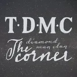 Nghe nhạc The Corner (Single) - The Diamond Man Clan