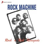 Nghe ca nhạc Rock 'N' Roll Renegade - Rock Machine