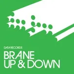 Nghe nhạc Up & Down (Remixes EP) - Brane
