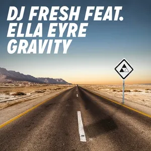 Gravity (Radio Edit) (Single) - DJ Fresh, Ella Eyre