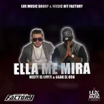 Ca nhạc Ella Me Mira (Single) - Nesty El Lider, Osak El Oso