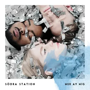 Mer Av Mig (Single) - Sodra Station