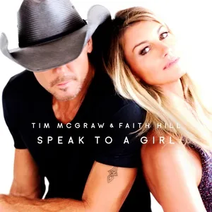 Speak To A Girl (Single) - Tim McGraw, Faith Hill