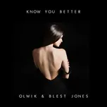 Tải nhạc Mp3 Zing Know You Better (Single)
