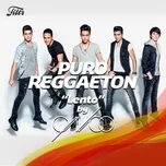 Nghe nhạc Puro Reggaeton (EP) - Say It Play It
