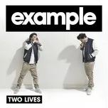 Nghe nhạc Two Lives (Remixes) hot nhất