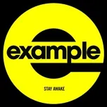 Ca nhạc Stay Awake (Remixes) - Example