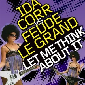 Let Me Think About It (Remixes EP) - Ida Corr, Fedde Le Grand