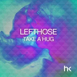 Take A Hug (Single) - Lefthose