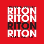 Rinse & Repeat (Radio Edit) (Single) - Riton, Kah-Lo