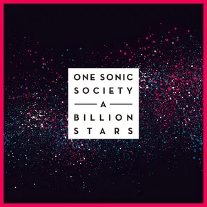 A Billion Stars (Single) - One Sonic Society