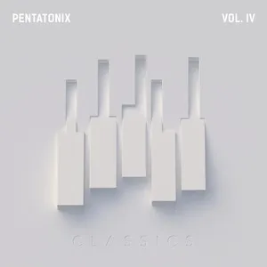 PTX Vol. IV - Classics - Pentatonix