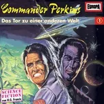 Nghe nhạc 01/Das Tor Zu Einer Anderen Welt - Commander Perkins