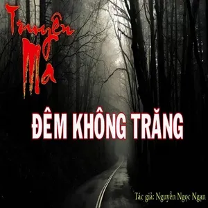 Đêm Không Trăng - Nguyễn Ngọc Ngạn