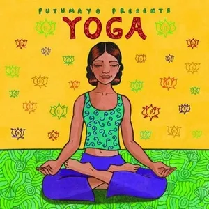 Putumayo Presents: Yoga (2010) - V.A