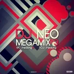 Tuyển Tập Ca Khúc Hay Nhất Của DJ Neo