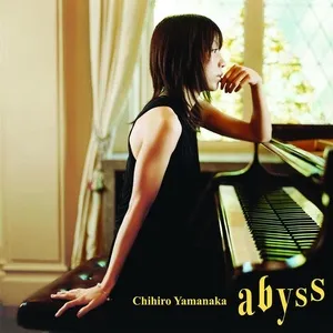Abyss (Độc Tấu Piano) - Chihiro Yamanaka