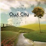 Nghe nhạc All Things Bright And Beautiful (2011) - Owl City