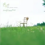 Nghe nhạc One Fine Day - Jeon Soo Yeon