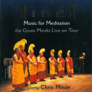 Music For Meditation The Gyuto Monks - Chris Hinze, Gyuto Monks