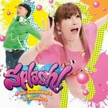 Ca nhạc Collaboration Best Album - Splash - Yui Sakakibara, DJ Shimamura