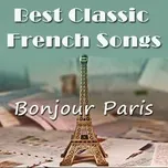 Nghe và tải nhạc hot The Best Of French Songs CD1 (La Collection Francaise 4CD) Mp3 miễn phí về điện thoại