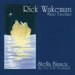 Nghe nhạc Stella Bianca Alla Corte De Re Ferdinando (1999) - Rick Wakeman