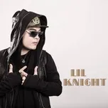 Ca nhạc Lil Knight 2015 Album Rap Việt Hot Nhất Hiện Nay - LK