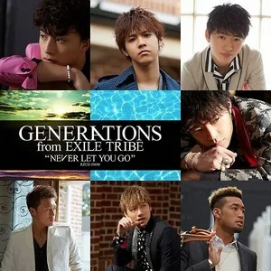 Never Let You Go (Single) - GENERATIONS