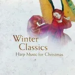 Winter Classics: Harp Music For Christmas