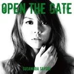 Nghe ca nhạc Open The Gate - Sayuri Sugawara