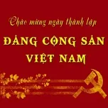Nghe nhạc Chào Mừng Đảng Cộng Sản Việt Nam - V.A