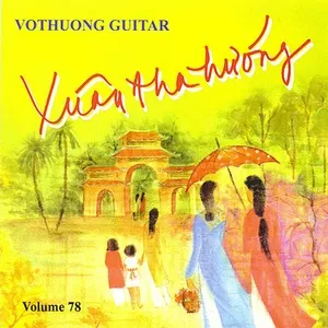 Xuân Tha Hương (Vol. 78) - Vô Thường