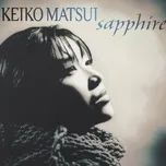 Nghe Ca nhạc Sapphire - Keiko Matsui