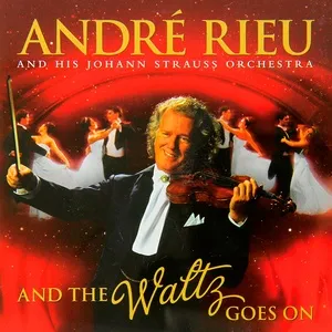 And The Waltz Goes On - André Rieu