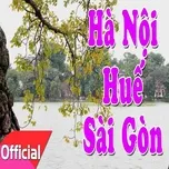 Hà Nội  Huế  Sài Gòn - V.A