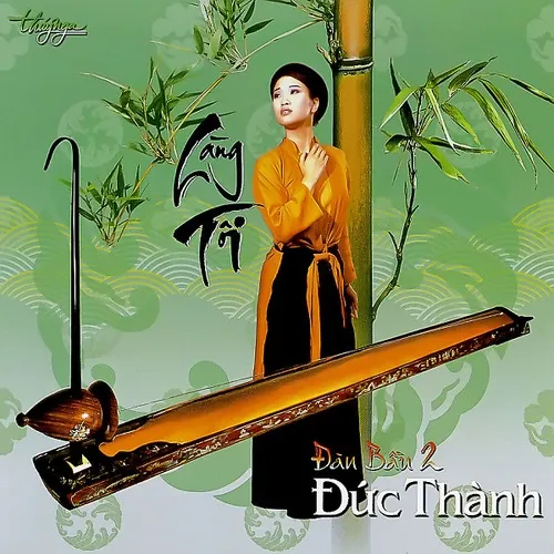 Cây Trúc Xinh - Phạm Đức Thành | Làng Tôi (Đàn Bầu) - Phạm Đức Thành |  Playlist Nhaccuatui