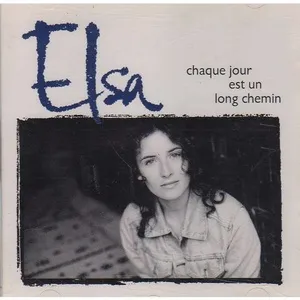 Chaque Jour Est Un Long Chemin - Elsa