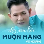 Download nhạc Lời Xin Lỗi Muộn Màng Mp3
