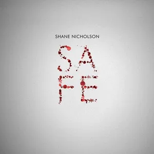 Safe (Single) - Shane Nicholson