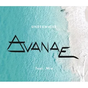 Underwater (Single) - Avanae, MiA