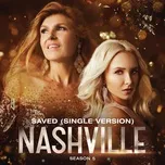 Nghe nhạc Saved (Single Version) - Nashville Cast, Lennon Stella