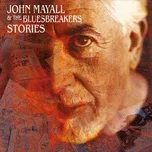 Nghe nhạc Stories - John Mayall, The Bluesbreakers